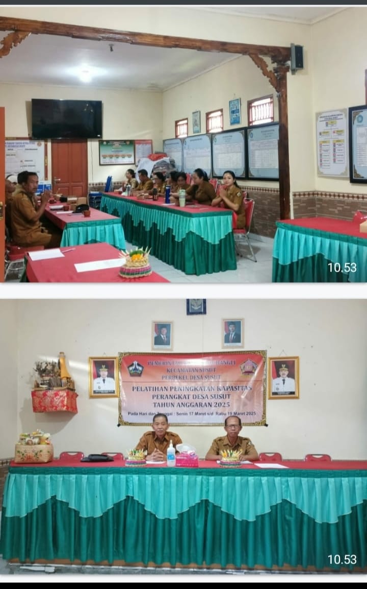 #camat susut bersapa, bersinergi untuk menyapa#Pelatihan Kapasitas Perangkat Desa di Desa Susut